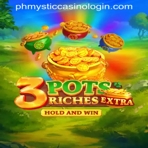 Unlocking the Excitement of 3potsExtra at PHMYSTIC CASINO