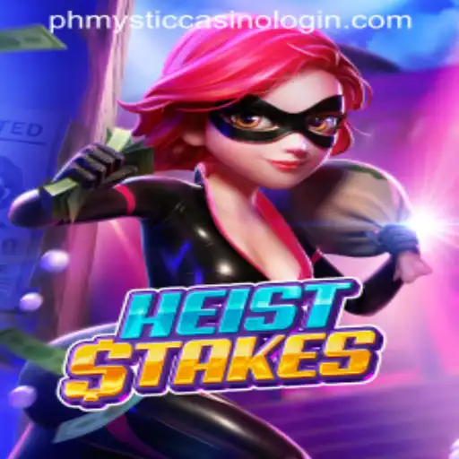 HeistStakes: A Thrilling Adventure with PHMYSTIC CASINO LOGIN